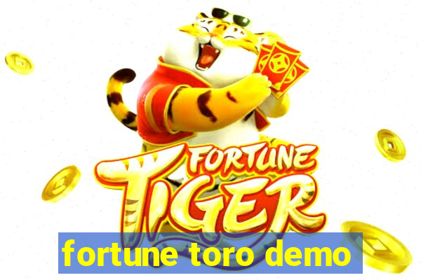 fortune toro demo